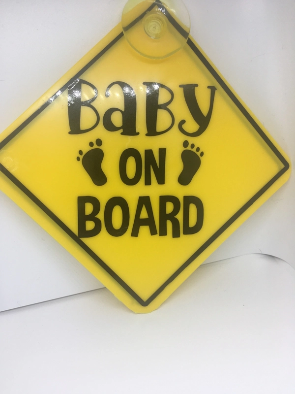Car Sign with Suction Cup and added Vinyl Baby on Board