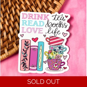 Drink Tea, read books, love life magnet - Emily Cromwell