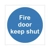 Fire Door Keep Shut Sign Fire Door Keep Shut Sign
