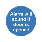 Alarm Will Sound If Door Is Opened Sign Alarm Will Sound If Door Is Opened Sign
