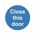Close This Door Sign Close This Door Sign