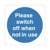 Please Switch Off When Not In Use Sign Please Switch Off When Not In Use Sign