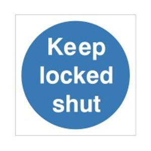 Keep Locked Shut Sign