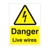 Danger Live Wires Sign - 150x200