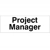 Project Manager Sign Project Manager Sign
