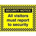 All Visitors must Report to Security Sign