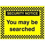 You May be Searched Sign