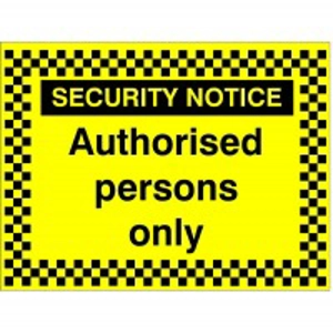 Authorised Persons Only Sign