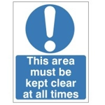 This Area Must be Kept Clear at all Times Sign