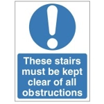 These Stairs Must be Kept Clear of all Obstructions Sign
