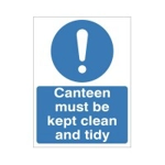 Canteen must be Kept Clean and Tidy Sign