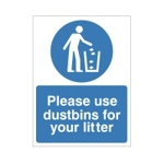 Please use Dustbins for your Litter Sign