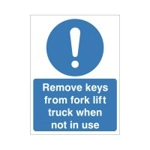 Remove Keys from Fork Lift Truck when no in use Sign