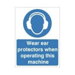 Wear Ear Protection when Operating this Machine Sign