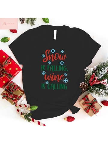 Snow Is Falling Wine Is Calling T-Shirt