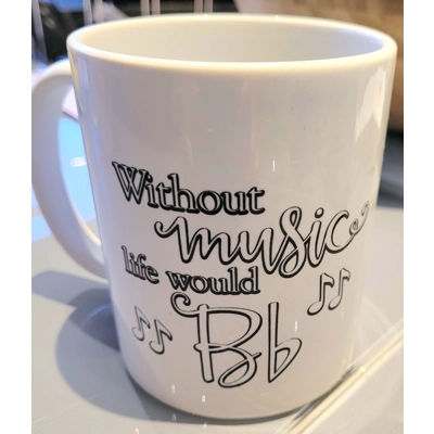 "Without Music Life Would Be Flat" cup