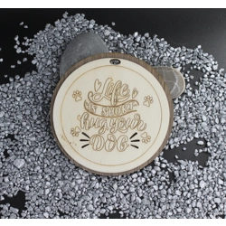 Life Is Short Hug Your Dog