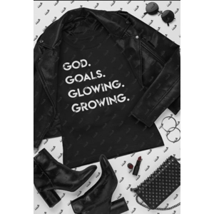 God Goals Glowing & Growing God Goals Glowing & Growing