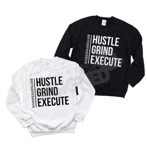 Hustle Grind Execute (black letters) Hustle Grind Execute (black letters)