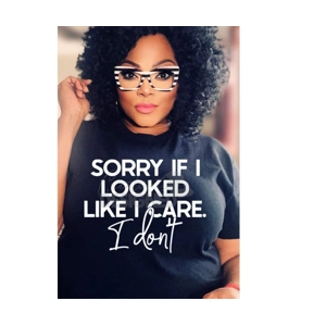 Sorry if it looked like I care T-shirt (white design)