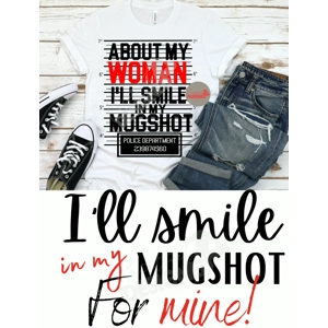About Mine I Will Smile In My Mugshot