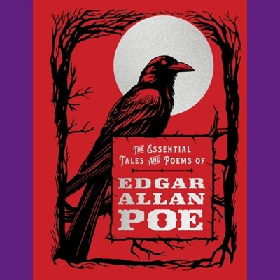 The Essential Tales and Poems of Edgar Allan Poe