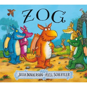Zog by Julia Donaldson,..