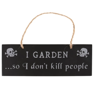 I Garden So I Don't Kil..