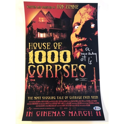 HOUSE of 1000 CORPSES 11x17 POSTER SIGNED by BILL MOSELEY w/insc and BECKETT CERTIFIED HOUSE of 1000 CORPSES 11x17 POSTER SIGNED by BILL MOSELEY w/insc and BECKETT CERTIFIED
