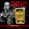 CHARLES OLIVEIRA SIGNED UFC GLOVE & JSA CERTIFIED COA