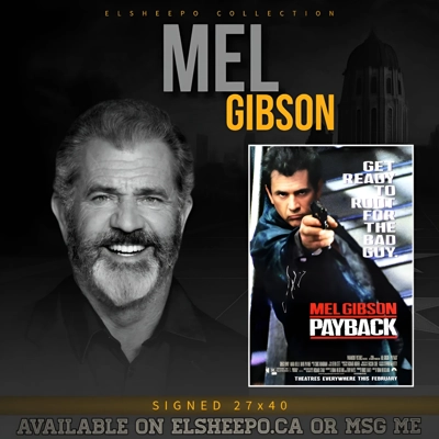 MEL GIBSON SIGNED PAYBACK 27x40 POSTER & CELEBRITY AUTHENTICS CERTIFIED MEL GIBSON SIGNED PAYBACK 27x40 POSTER & CELEBRITY AUTHENTICS CERTIFIED