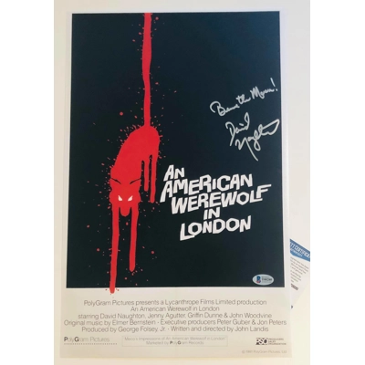 A AMERICAN WEREWOLF IN LONDON 11x17 POSTER SIGNED by DAVID NAUGHTON w/insc and BECKETT CERTIFIED A AMERICAN WEREWOLF IN LONDON 11x17 POSTER SIGNED by DAVID NAUGHTON w/insc and BECKETT CERTIFIED