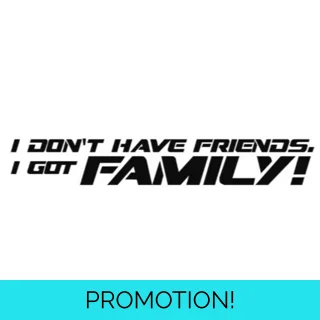 I Don't Have Friends, I.. I Don't Have Friends, I..