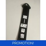 Tow Strap - Dude I Almost Had You