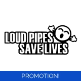 Loud Pipes Save Lives Large Sticker