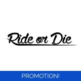 Ride Or Die Large Sticker