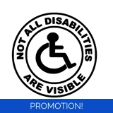 Not All Disabilities Are Visible Sticker