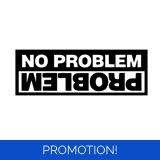 No Problem Problem Sticker
