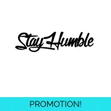 Stay Humble Sticker
