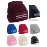 Don't Let Your Mind Burnout Beanie
