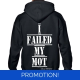 I Failed My Mot Hoodie