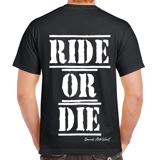 Ride Or Die T Shirt