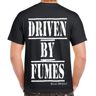 Driven By Fumes T Shirt