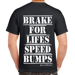 Brake For Lifes Speed B..