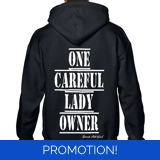 One Careful Lady Owner Hoodie