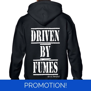 Driven By Fumes Hoodie