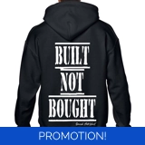 Built Not Bought Hoodie