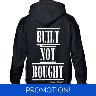 Built Not Bought Hoodie