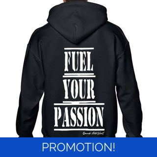 Fuel Your Passion Hoodi..