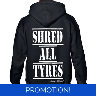 Shred All Tyres Hoodie